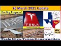 Tesla Gigafactory Texas 26 March 2021 Cyber Truck & Model Y Factory Construction Update (08:00AM)