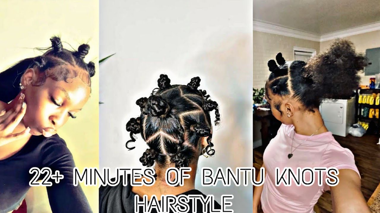 22+ MINUTES OF BANTU KNOTS HAIRSTYLE|KELS♡!|#blackgirltiktok #bantuknots 
