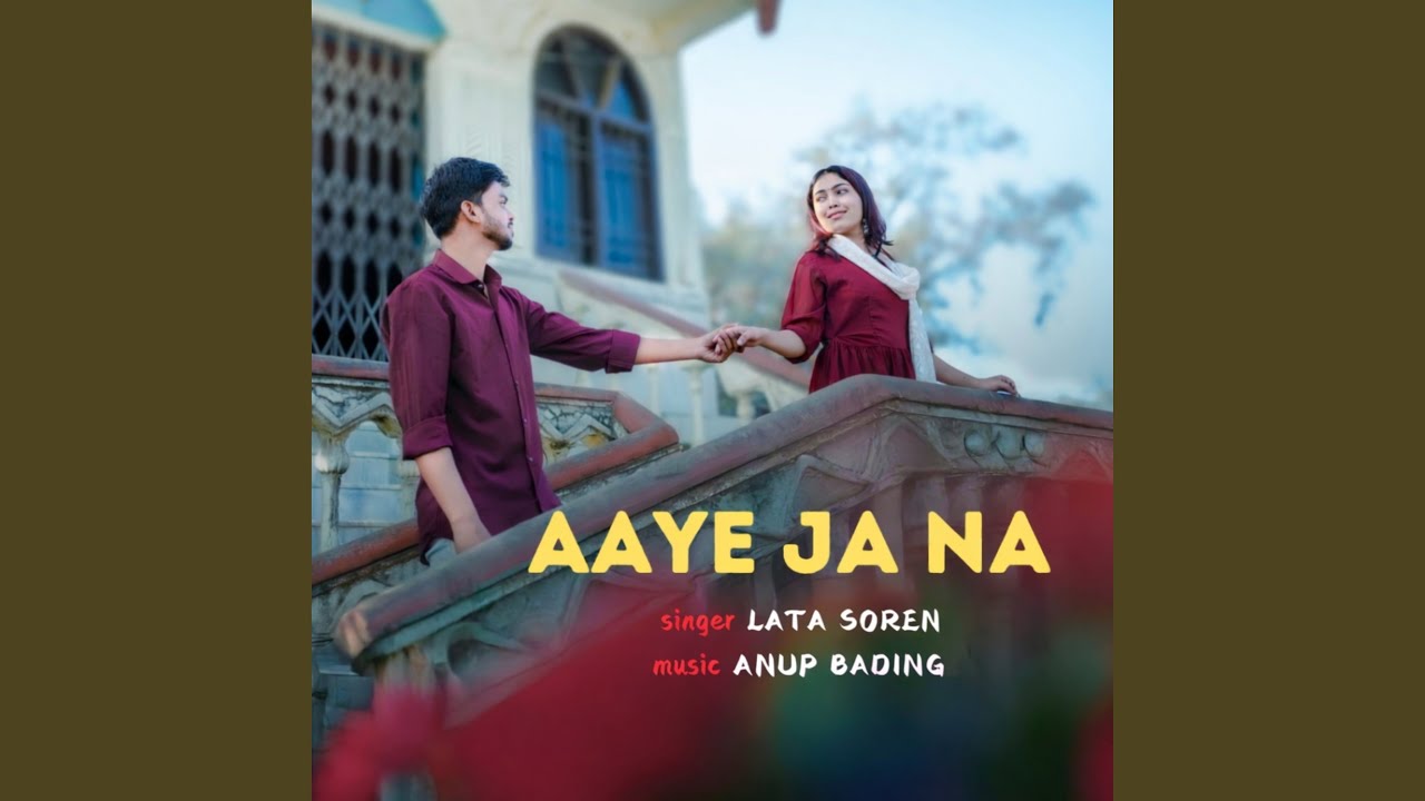 Aaye Ja Na