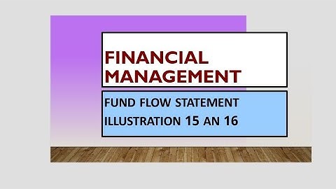 Part 2 Financial Management Fund Flow Statement illustration 15 an 16 #CMA