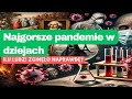 Najgorsze pandemie w dziejach: ilu ludzi zginęło naprawdę?