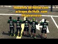 Já começamos a resenha de Natal, Tropa do HULK com Música nova 