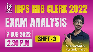 IBPS RRB Clerk Exam Analysis | 7 Aug 2022, 3rd Shift | Asked Questions & Expected Cut Off