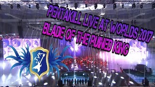 Обложка PENTAKILL Blade Of The Ruined King Live At Worlds 2017 Скачать PENTAKILL Blade Of The Ruined King Live At Worlds 2017
