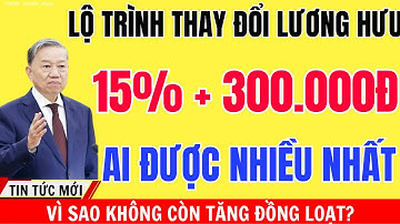 Lộ trình thay đổi tăng lương hưu 2026 Chia 3 nhóm, vì sao không còn tăng đồng loạt?