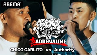 CHICO CARLITO vs Authority：KING OF KINGS vs 真 ADRENALINE 1回戦