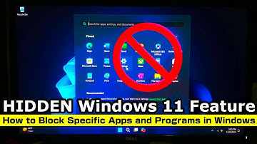 HIDDEN Windows 11 Feature – How to Block Specific Apps and Programs in Windows