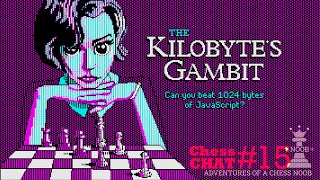 Can you beat this tiny chess engine? | The Kilobyte's Gambit | Chess Chats #15 🤖♟️ Wealth