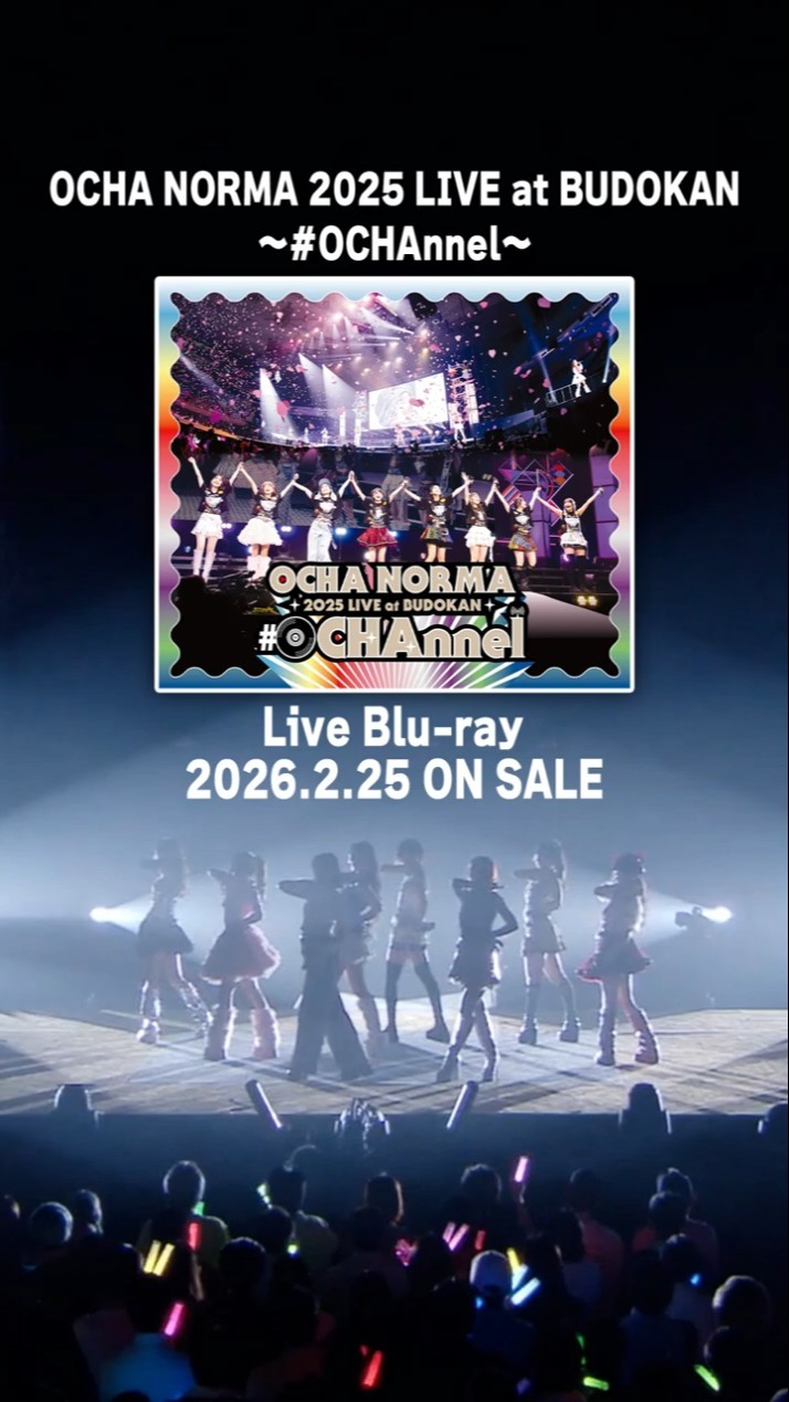 ミュージック OCHA NORMA/2025 LIVE at BUDOKAN OCHA NORMA 2025 LIVE at BUDOKAN ~#OCHAnnel~ | Hello! Project Wiki