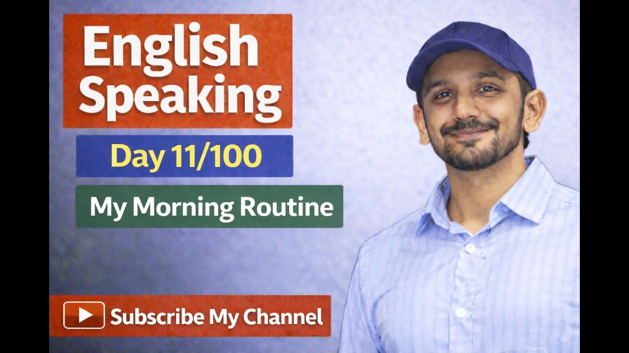 English Speaking Course | My Morning Routine | Daily English Practice | Day 11/100