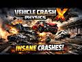 Vehicle Crash Extreme physics X | INSANE CARS