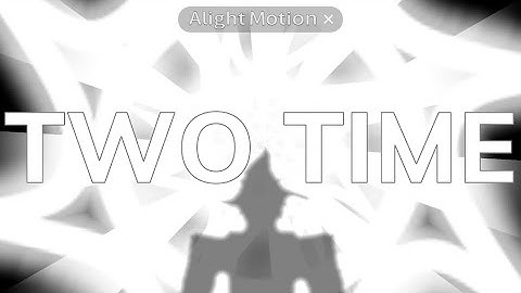 Two Time - Roblox Forsaken Animation