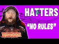 THE HATTERS NO RULES OFFICIAL MUSIC VIDEO REACTION
