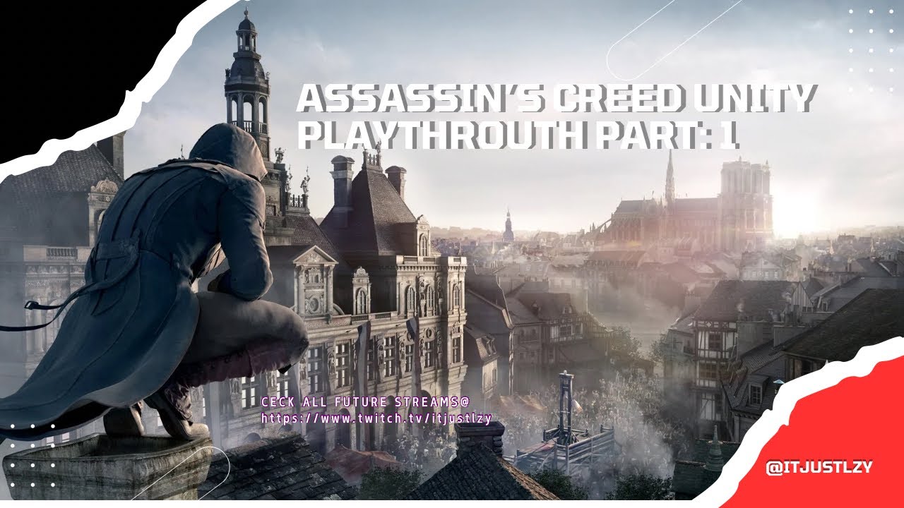 Assassin's Creed Unity gameplay: Part 1 @itjustlzy - YouTube