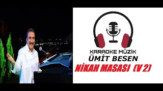 Nikah Masası KARAOKE (Cover) 2. Versiyon Yeni #karaoke #cover #ümitbesen Resimi