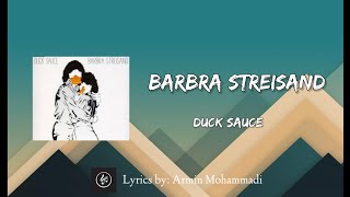 Duck Sauce - Barbra Streisand (Lyrics)