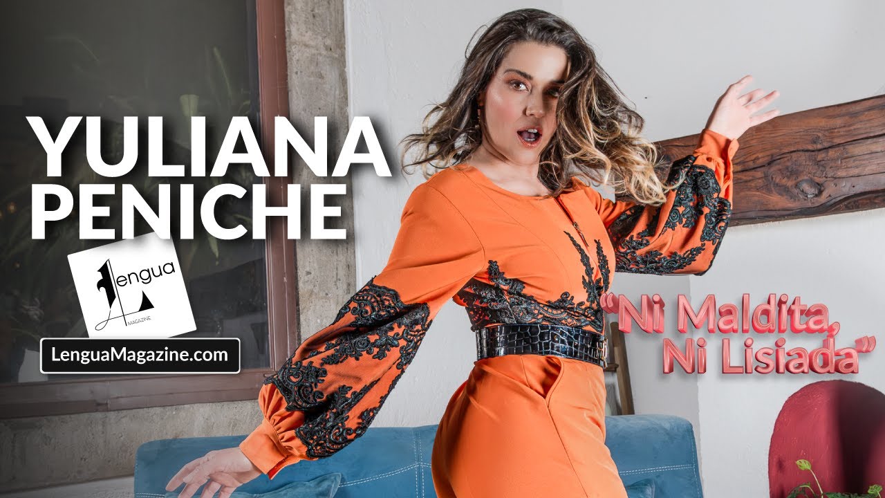 YULIANNA PENICHE: Ni Maldita, Ni Lisiada⎮ Entre el Bullying y el Éxito