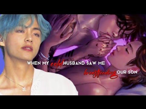 || When my COLD husband saw me BREASTFEEDING our son || taekook ff|| 18 ...