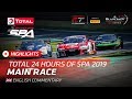45m Main Highlights - Total 24hrs of Spa 2019
