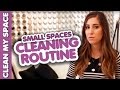 Small Spaces: Cleaning Routine! (Clean My Space)