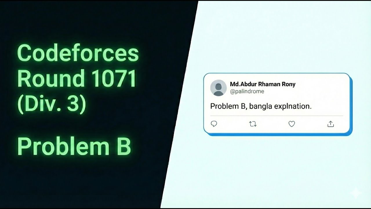 Codeforces Round 1071 (Div. 3) | Problem B | Bangla Explanation - YouTube