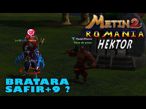 ♕ Hektor vs BRATARA SAFIR♕ SCHIMBA vs SCUT LYCAN+9 ♕ Metin2RO