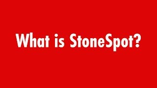 StoneSpot Introduction