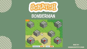 Demo | Demonstration Bomberman Game in Scratch - Hammam Mustofa Kamil 7B IDN
