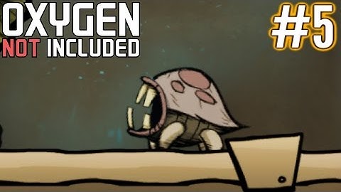 Oxygen Not Included | Part 5 | Expansion Sorrows!  | Gameplay