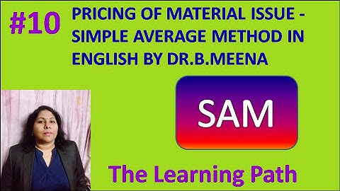 Pricing of Material Issues #10 - Simple Average Method in English | The Learning Path