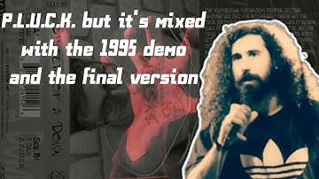 System Of A Down - P.L.U.C.K. but it