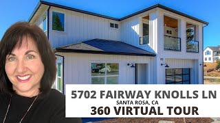LISTING!  360 TOUR - 5702 fairway Knoll Lane Santa Rosa, CA - Real Estate Sonoma County