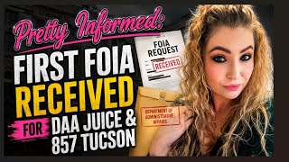 Pretty Informed: First FOIA Received for DAA Juice & 857 Tucson