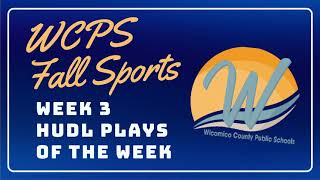 Information WCPS Athletics - Fall Sports Week 3 - Plays of the Week News