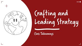 Class Takeaways Crafting And Leading Strategy