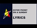 Ester peony  on a sunday  lyrics romania eurovision 2019