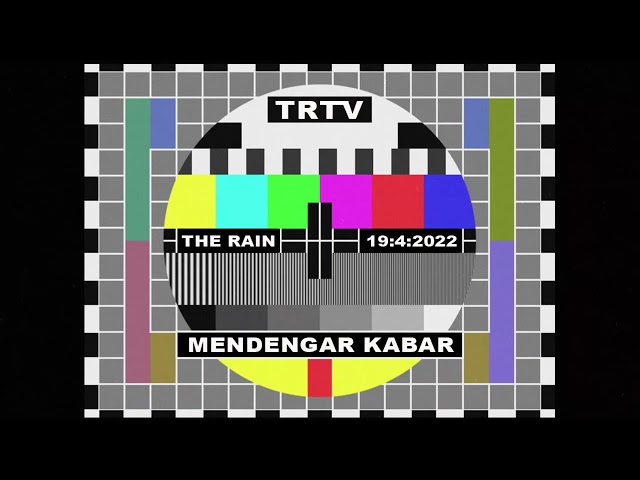 THE RAIN - MENDENGAR KABAR