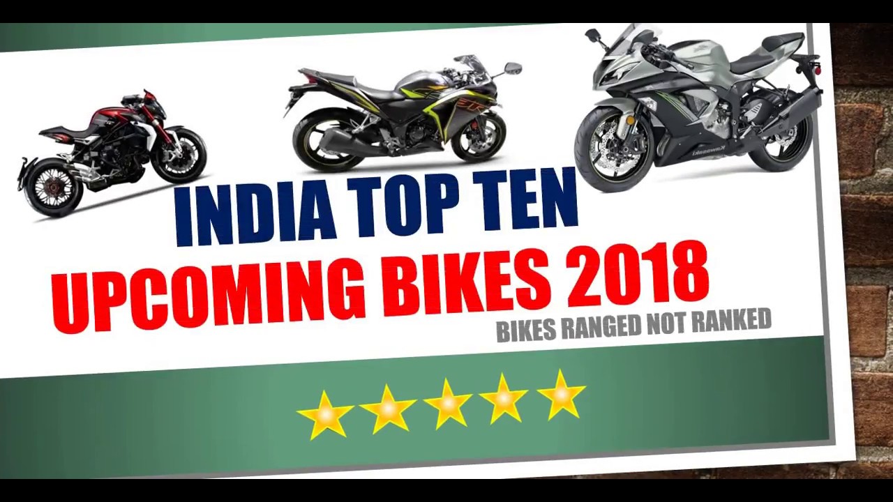 INDIA TOP TEN -  Upcoming Bikes 2018 *BEST VIDEO*