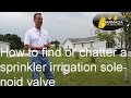 How to find or chatter a lost sprinkler irrigation solenoid valve box