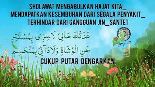 Sholawat 100x Kabulkan hajat kita_Sembuhkan segala penyakit_Terhindar dari gangguan jin_santet_57 screenshot 5