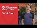 Android 7.0: What is Direct Boot, and how will it improve your experience?