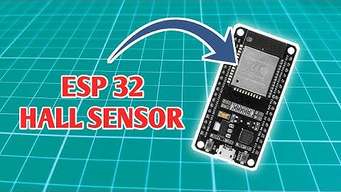 ESP 32 Built in Hall Sensor | Testing ESP32 inbuilt hall sensor