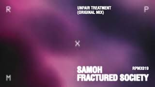 SAMOH - Unfair Treatment (Original Mix) [RPMX019]