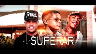 MC DAVI .GAAB . MC DON JUAN  - NADA VAI SUPERAR VOCÊ  (Audio Oficial) Lançamento 2020