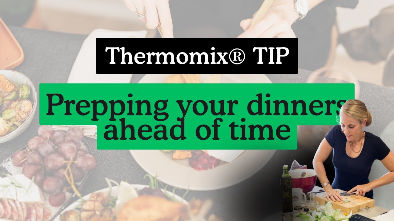 Совет от Thermomix: готовьте ужины заранее! 