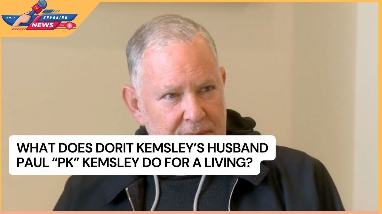 What Does Dorit Kemsley’s Husband Paul “PK” Kemsley Do for a Living