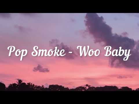 Pop Smoke - Woo Baby ft. Chris Brown (Lyrics)