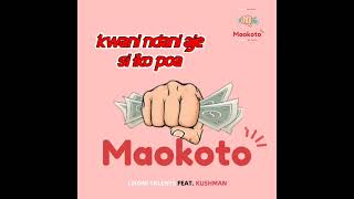 Ally Bangba Iddy Voice Ft Kushman - Maokoto Official Lyrics Audio