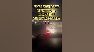 FAILED MY ROADTEST REVERSING LOOKING ONLY MIRRORS😩😳🤷‍♀️