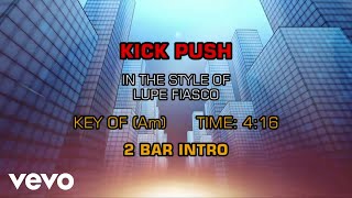 Lupe Fiasco - Kick Push (Karaoke)